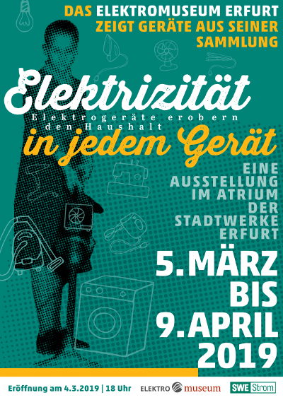 Plakat zur Ausstellung des Thüringer Elektromuseums im SWE Atrium Erfurt 2019